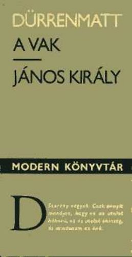 Friedrich Drrenmatt - A vak - Jnos kirly