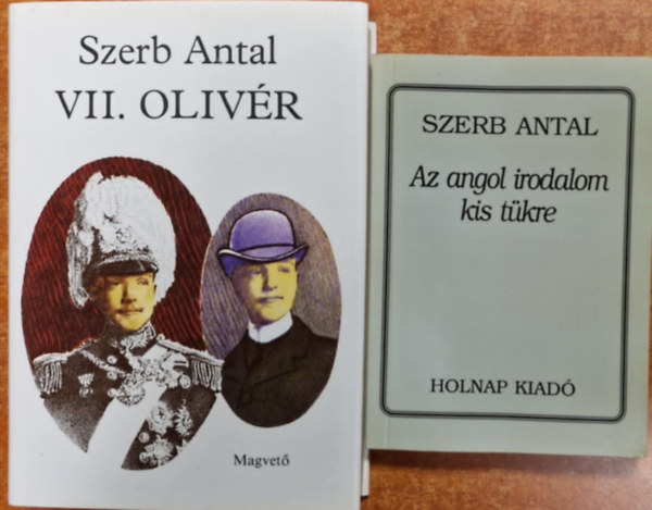 Szerb Antal - 2 db Szerb Antal knyv:VII.Olivr,Az angol irodalom kis tkre