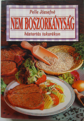 Pelle Jzsefn - Nem boszorknysg - hztarts takarkon