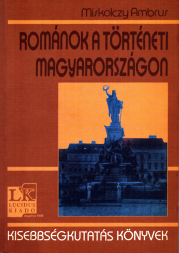 Miskolczy Ambrus - Románok a történeti Magyarországon