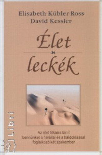 Kbler-Ross; David A. Kessler MD - let - leckk