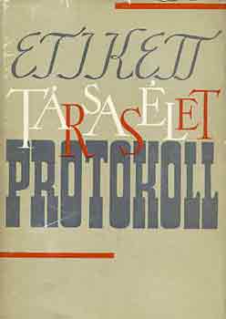 R�czey-Pek�ry-Gondi - Etikett, t�rsas�let, protokoll