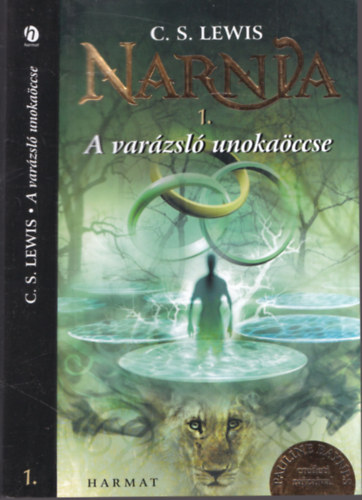 C. S. Lewis - Narnia krniki 1. - A varzsl unokaccse