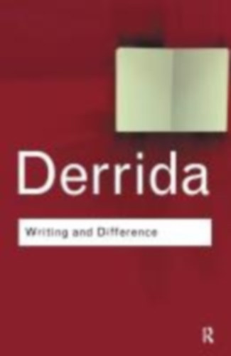 Derrida Jacques - Writing and Difference