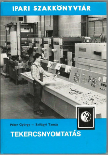 Péter György - Tekercsnyomtatás