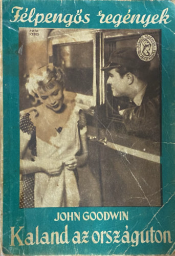 John Goodwin - Kaland az orszgton (Flpengs regnyek)