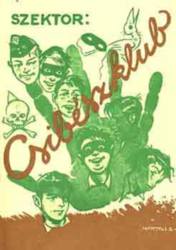 Szektor - Csibszklub (reprint)