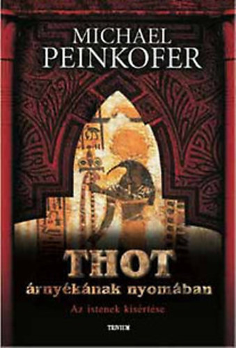 M. Peinkofer - Thot árnyékának nyomában