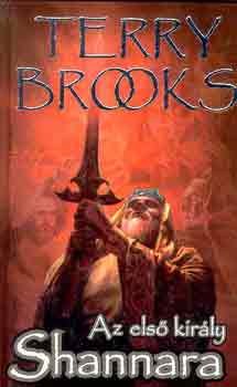 Terry Brooks - Az els� kir�ly Shannara