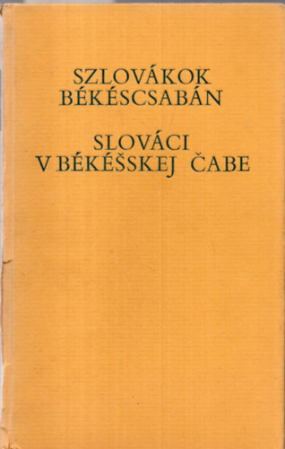 Szab� Ferenc Krupa Andr�s - Szlov�kok B�k�scsab�n