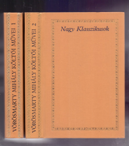 Martink� Andr�s  (szerk.) - V�r�smarty Mih�ly k�lt�i m�vei 1-2. (Nagy klasszikusok)