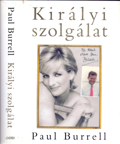 Szerző Paul Burrell Szerkesztő Walter Béla Laux József Fordító Reichenberger Andrea Zsembery Péter Róla szól Lady Diana Frances Spencer - Királyi szolgálat - Színes és fekete-fehér fotókkal illusztrálva.