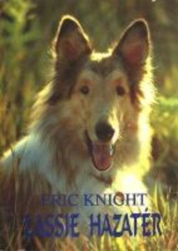 Eric Knight - Lassie hazat�r