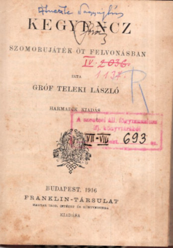 Grf Teleki Lszl - Kegyencz - szomorujtk t felvonsban