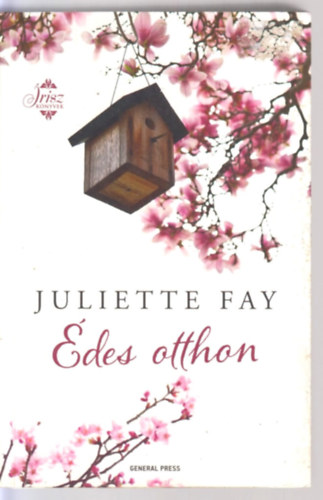 Juliette Fay - �des otthon