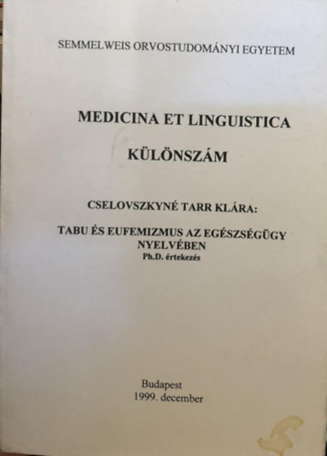 Cselovszkyn Tarr Klra - Tabu s eufeminizmus az egszsggy  nyelvben - Klnszm