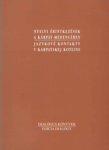 Lanstyk Istvn szerk. - Nyelvi rintkezsek a Krpt-medencben