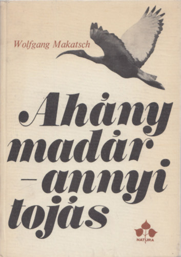 Wolfgang Makatsch - Ah�ny mad�r - annyi toj�s