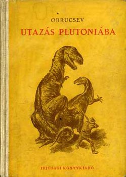 Obrucsev - Utaz�s Plut�ni�ba