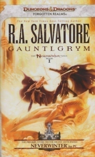 R. A. Salvatore - Gauntlgrym - Neverwinter Book I.