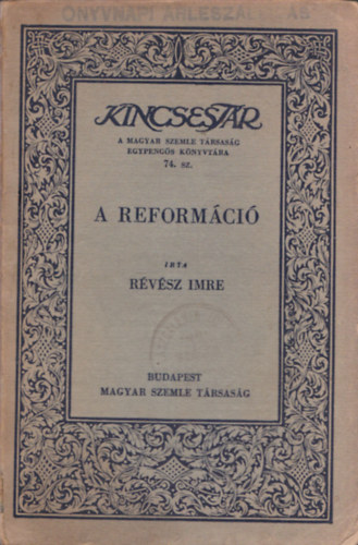 R�v�sz Imre - A reform�ci� (Kincsest�r sorozat)