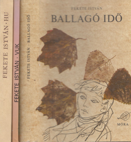 Fekete Istv�n - 3 db Fekete Istv�n reg�ny: Vuk + Ballag� id� + Hu