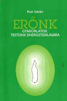 Kun István - Erőnk