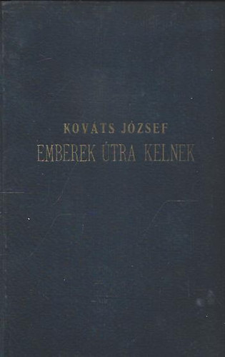Kováts József - Emberek útra kelnek