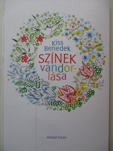 Kiss Benedek - Sznek vndorlsa