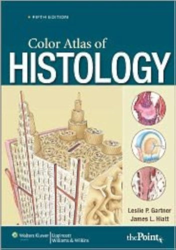 Leslie P. Gartner - Color Atlas of Histology Fifth Edition