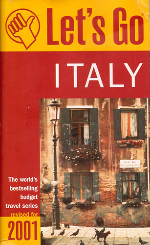 Let's Go Inc. - Let's Go 2001: Italy: The World's Bestselling Budget Travel Series