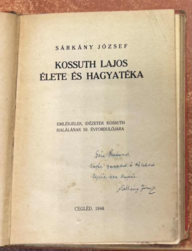 S�rk�ny J�zsef - Kossuth Lajos �lete �s hagyat�ka