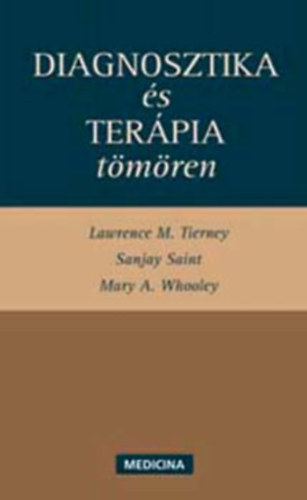 Sanjay, Tierney Saint - Diagnosztika �s ter�pia t�m�ren