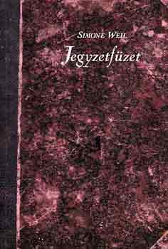 Simone Weil - Jegyzetfzet