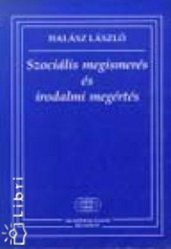 Dr. Hal�sz L�szl� - Szoci�lis megismer�s �s irodalmi meg�rt�s