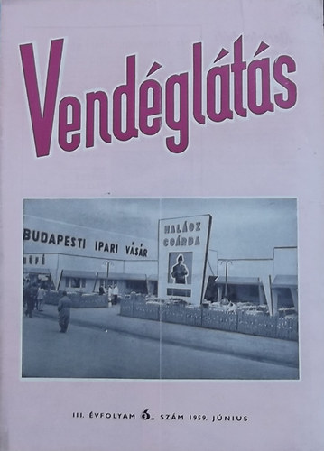 Lzr Gza  (szerk.) - Vendglts III. vfolyam 6. szm (1959)