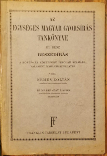 Nemes Zoltn - Az egysges magyar gyorsrs tanknyve III. rsz - Beszdrs