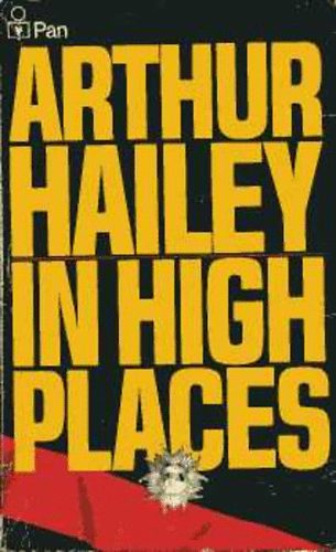 Arthur Hailey - In High Places