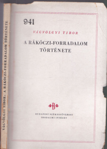 V�gv�lgyi Tibor - A R�k�czi-forradalom t�rt�nete