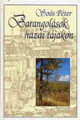 So�s P�ter - Barangol�sok hazai t�jakon I.