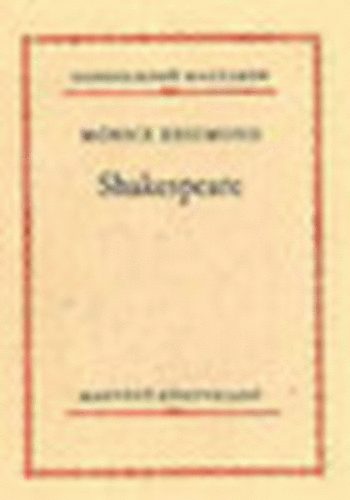 Móricz Zsigmond - Shakespeare (Gondolkodó magyarok)