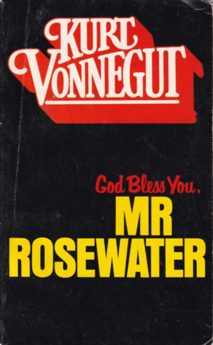 Kurt Vonnegut - God bless you, Mr Rosewater
