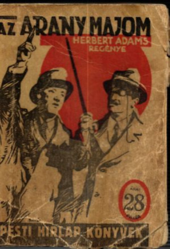 Herbert Adams - Az arany majom (Pesti H�rlap K�nyvek)
