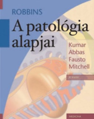 Vinay Abul K. Abbas; Jon C. Aster; Kumar - A patolgia alapjai