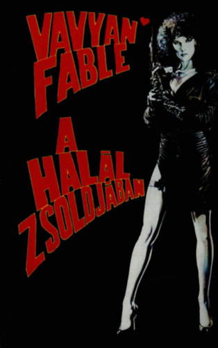Vavyan Fable - A hall zsoldjban