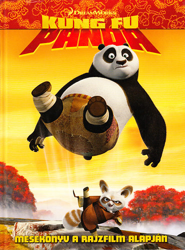 Kung Fu panda (Mesekönyv a rajzfilm alapján)