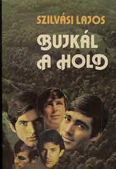 Szilvsi Lajos - Bujkl a hold