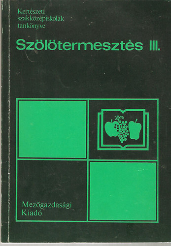 Dr. Kaiser G�za - sz�l�termeszt�s III.