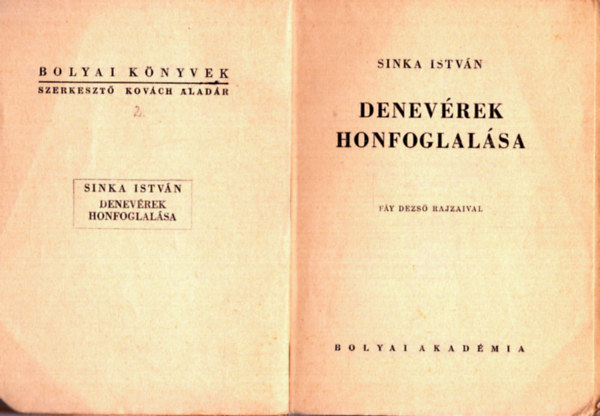Sinka Istvn - Denevrek honfoglalsa