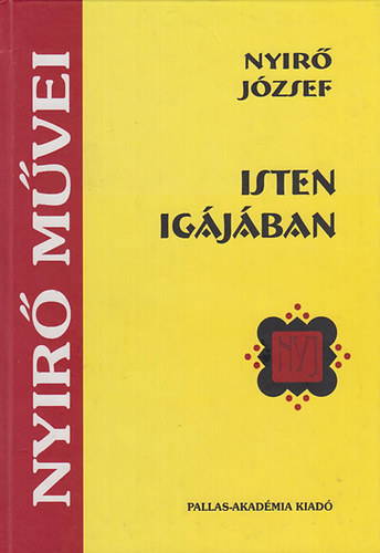 Ny�r� J�zsef - Isten ig�j�ban